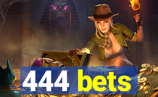 444 bets
